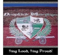 Dropkick Murphys - Sing Loud Sing Proud!