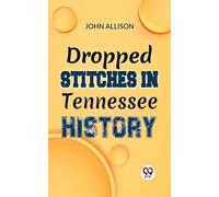 Dropped Stitches in Tennessee History