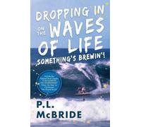 Dropping In on the Waves of Life: Something's Brewin!