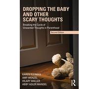 Dropping the Baby and Other Scary Thoughts