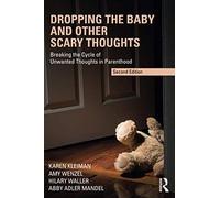 Dropping The Baby And Other Scary Thoughts