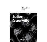Julien Guerville – Droséra – Roman – Broché
