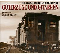 Droste Wiglaf - Güterzüge und Gitarren