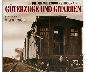 Droste Wiglaf - Güterzüge und Gitarren