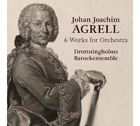 Drottningholms Barockensemble – Johan Joachim Agrell : 6 Works for Orchestra – CD – NAXOS