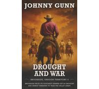 Drought and War: A Classic Western Series