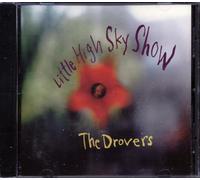 Drovers - Little High Sky Show