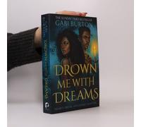 Drown Me With Dreams