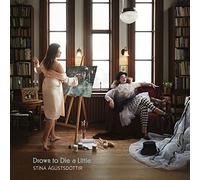 Agustsdottir – Drown to Die a Little – CD neuf – NAXOS