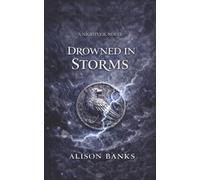 Drowned in Storms: A Fae Enemies-to-Lovers Romance