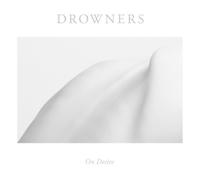 Drowners On Desire (Vinyl) 12" Album