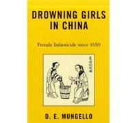 Drowning Girls in China by D. E. Mungello David E. Mungello (Auteur)