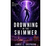 Drowning In The Shimmer
