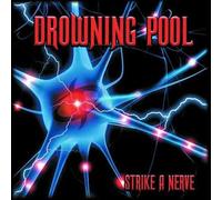 Drowning Pool - Strike A Nerve [Compact Discs]