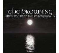 Drowning - When The Light Was Taken from Us [Import]