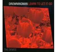 Drowningman - Learn to Let It Go: The Demos
