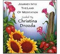 Drozda, Christina - Journey Into The Land of Meditation