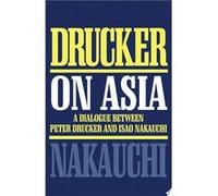 Drucker on Asia | Peter Ferdinand Drucker Peter Ferdinand Drucker (Auteur)