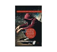 Drug Abuse And Antisocial Behavior