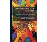 Drug Addiction And Recovery