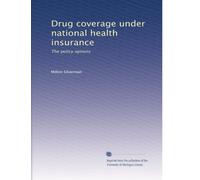 Drug coverage under national health insurance: The policy options
