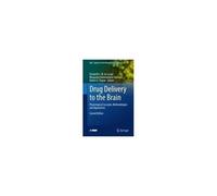 Drug Delivery To The Brain