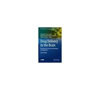 Drug Delivery To The Brain