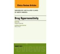 Drug Hypersensitivity, An Issue Of Immunology And Allergy Clinics