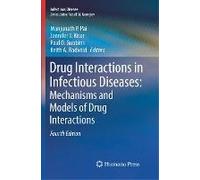 Drug Interactions In Infectious Diseases: Mechanisms And Models Of Drug Interactions