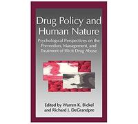Drug Policy And Human Nature