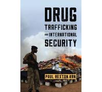 Drug Trafficking And International Security