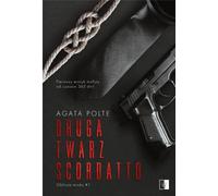 Druga twarz Scordatto Tom 1 - Agata Polte (littérature, érotisme en polonais)
