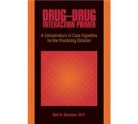 DrugDrug Interaction Primer by Sandson & Neil B. Director and Associate Director & Clinical Assistant Professor & Department of Psychiatry & University of Neil B. Sandson (Auteur)