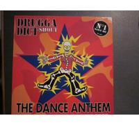 Drugga Dict Shout - The Dance Anthem