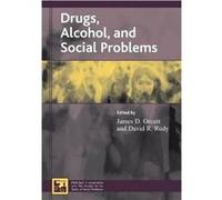 Drugs Alcohol and Social Problems James D. Orcutt (Auteur)