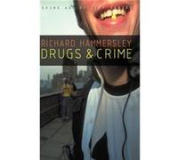 Drugs and Crime by Richard Hammersley Hammersley, Richard (Auteur)