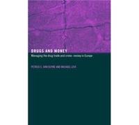 Drugs and Money by Michael Levi Michael Levi, P. C. Van Duyne (Auteur)