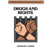 Drugs and Rights, Cambridge Studies in Philosophy and Public Policy Douglas N. Husak (Auteur)