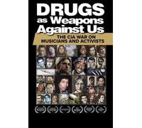Drugs As Weapons Against Us: The Cia War On Musicians And Activists [Digital Video Disc]