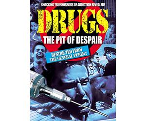 Drugs: The Pit of Despair