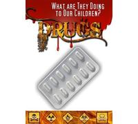 Drugs: What Are They Doing To Our Children? [Digital Video Disc]