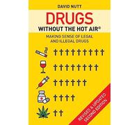 Drugs without the hot air David Nutt (Auteur)