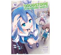 Drugstore in Another World: The Slow Life of a Cheat Pharmacist (Manga) Vol. 10