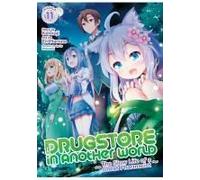 Drugstore In Another World: The Slow Life Of A Cheat Pharmacist (Manga) Vol. 11 Paperback Book By Kennoji