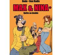 Drugstore Max Et Nina Tome 6 ; Quitte Ou Double