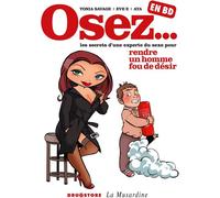 DRUGSTORE Osez... en BD tome 1 - Rendre un homme fou de désir