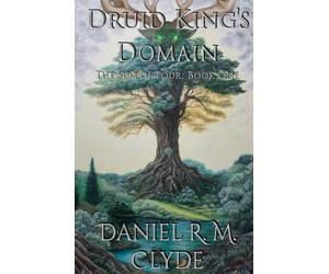 Druid King's Domain: An Epic Fantasy of Deities, Assassins, and Ancient Magic