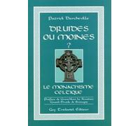 Druides ou moines ? Le Monachisme celtique
