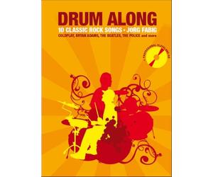 Drum Along: 10 Classic Rock Songs. Comprend CD
