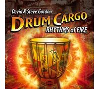 Drum Cargo : Rhythms of Fire by David and Steve Gordon